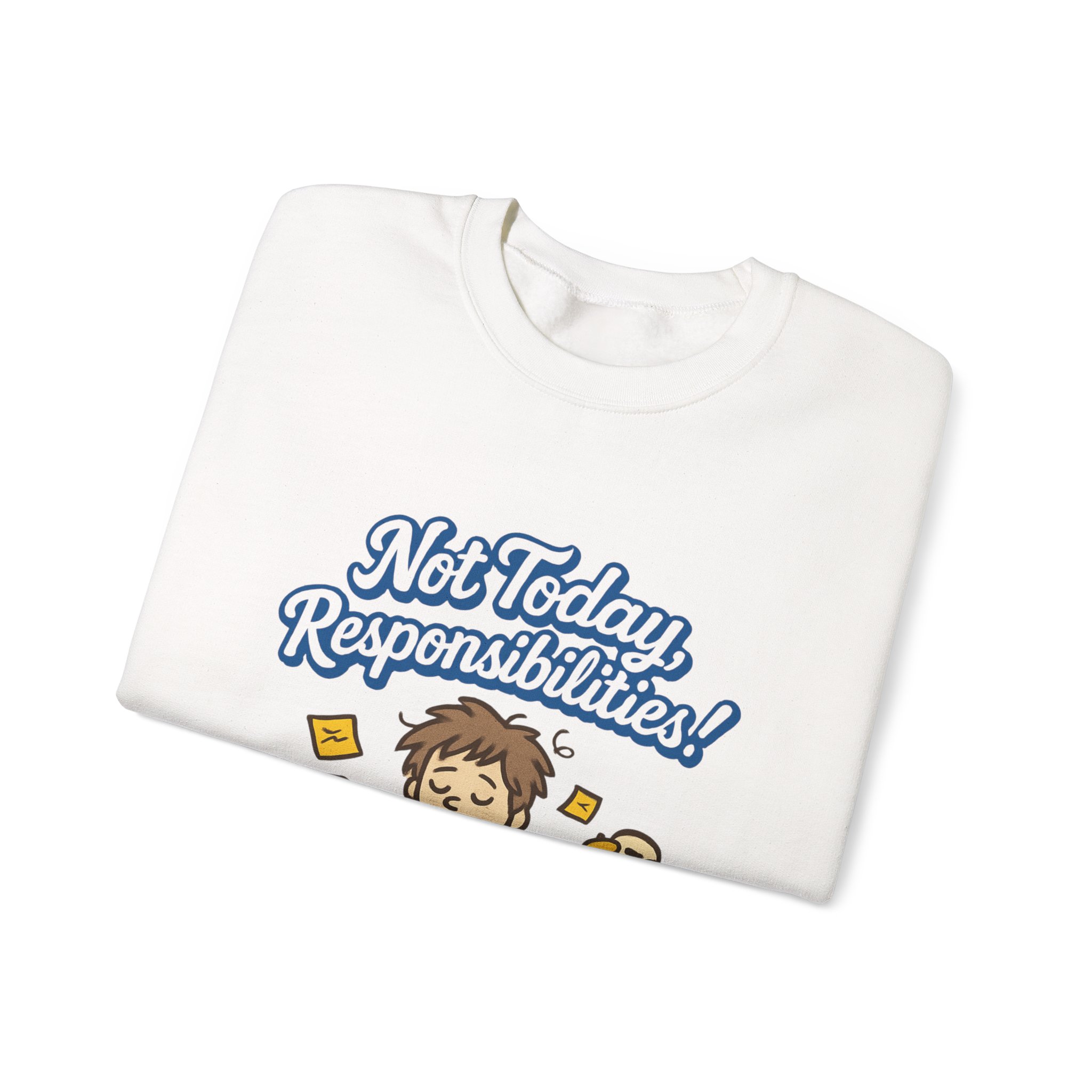 Sweatshirt — "Not Today Responsibilities!" Cozy Lazy Day Crewneck - Image 3
